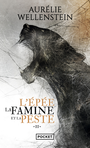 L'épée, la famine et la peste Volume 2