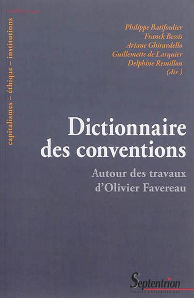 Dictionnaire Des Conventions, Autour Des Travaux D'Olivier Favereau