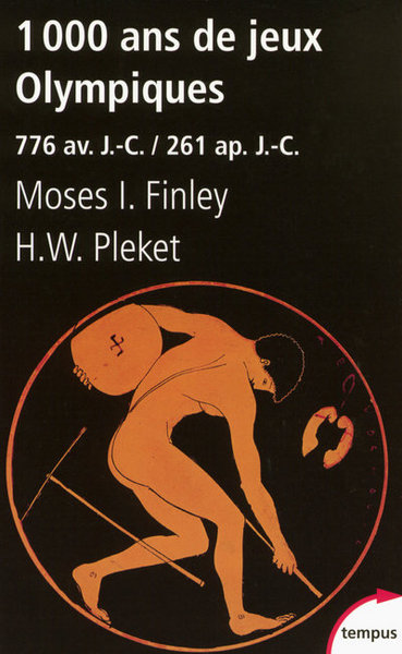 1000 Ans De Jeux Olympiques, 776 Av. J.-C.-261 Ap. J.-C. - Moses I. Finley, Henry Willy Pleket