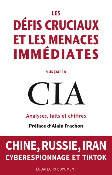 Les Défis cruciaux et les menaces immédiates vus par la CIA