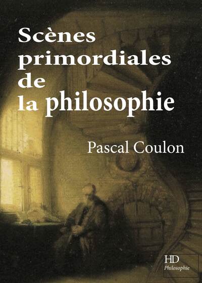 Scène prilmordiales de la philosophie