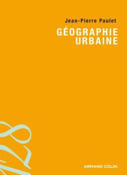 Géographie Urbaine - Jean-Pierre Paulet