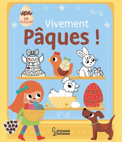 Vivement Pâques ! - 35 activités pour accompagner la chasse aux oeufs - Isabelle Jacqué