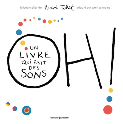 Oh! Un livre qui fait des sons (tout carton) - Hervé Tullet