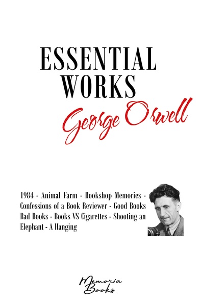 George Orwell's Essential Works