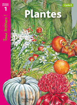 Plantes Niveau 1 - Tous Lecteurs ! - Ed.2010, [Cycle 2] - Denise Ryan