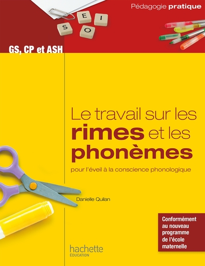 Le travail sur les rimes et les phonèmes pour l'éveil à la conscience phonologique - GS, CP et ASH