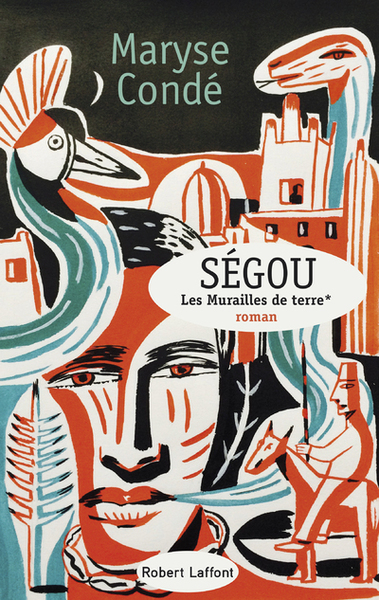 Ségou Volume 1 - Maryse Condé