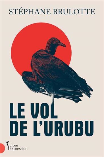 Le Vol De L'Urubu - Brulotte Stephane