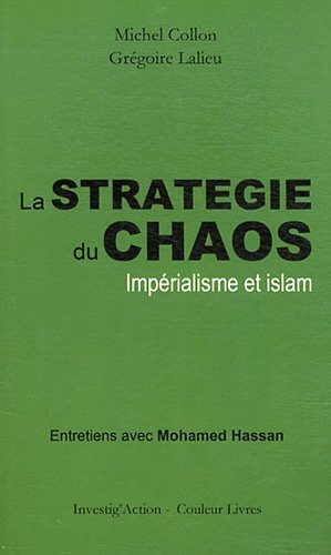 La stratégie du chaos / impérialisme et islam