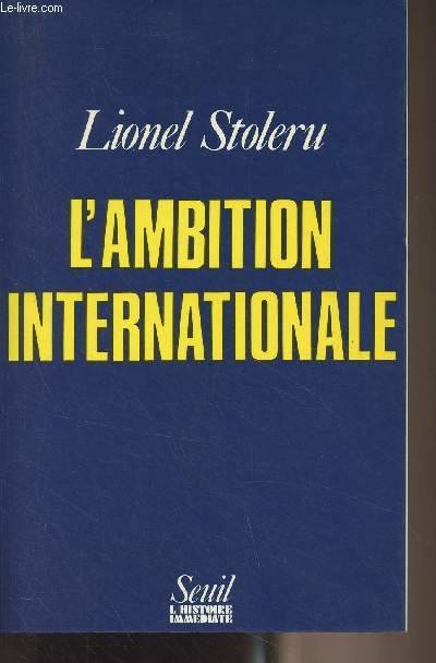 L'Ambition internationale