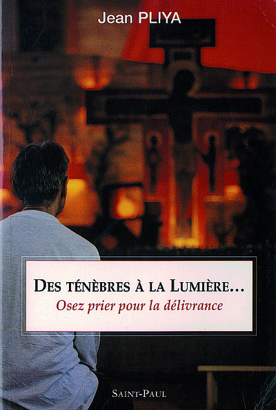 Des ténèbres à la Lumière (nouvelle édition)