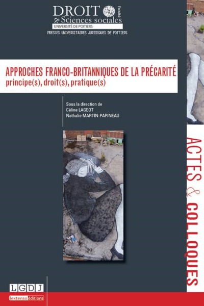 Approches Franco-Britanniques De La Precarite - Principe(S), Droit(S), Pratique(S)