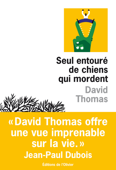 Seul entouré de chiens qui mordent - Thomas David