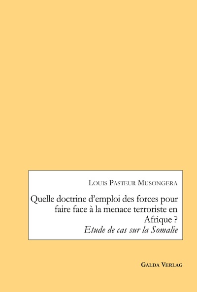 Quelle doctrine d'emploi des forces pour faire face à la menace terroriste en Afrique ?