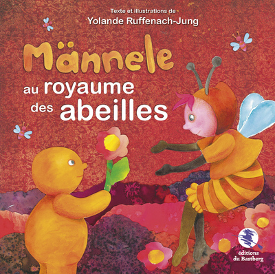 Männele au royaume des abeilles - Yolande Ruffenach-Jung