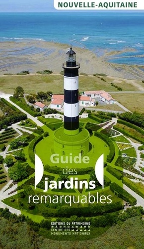 Guide des jardins remarquables en Nouvelle-Aquitaine