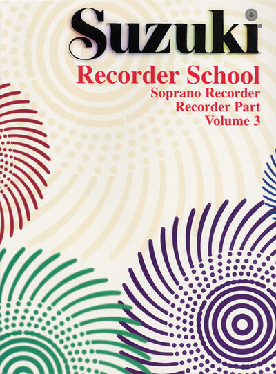 Suzuki Recorder School (Soprano Recorder) Vol. 3 - Shinichi Suzuki