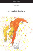 un crachat de givre