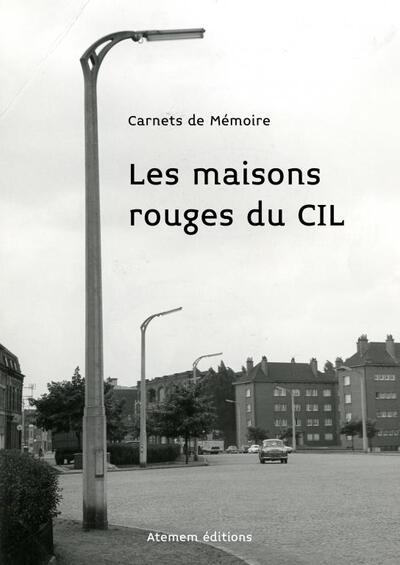 Les maisons rouges du CIL