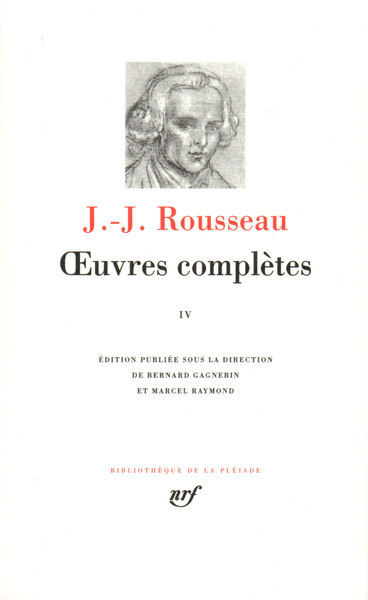 Oeuvres Completes. Volume 4 - Jean-Jacques Rousseau