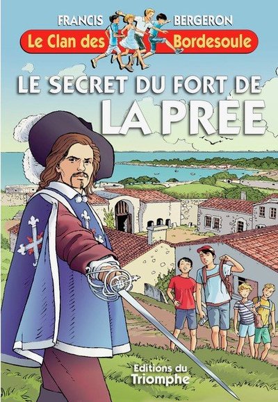 37 - Le secret du fort de la Prée - Francis Bergeron