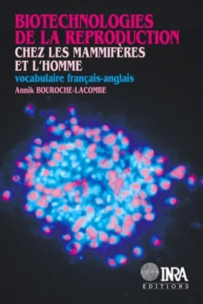 Biotechnologies De La Reproduction Chez Les Mammifères Et L'Homme, Vocabulaire Français-Anglais