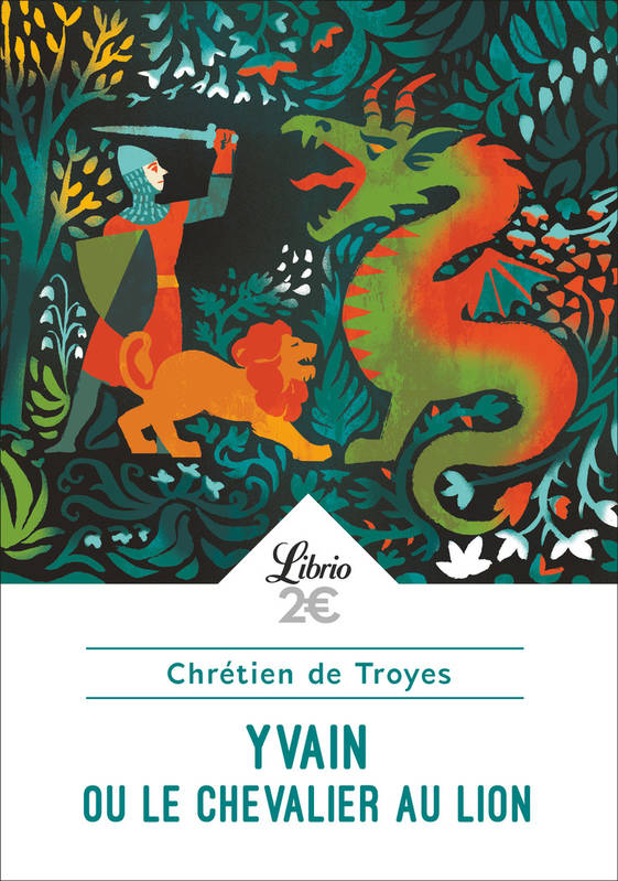 Yvain Ou Le Chevalier Au Lion - Chrétien De Troyes