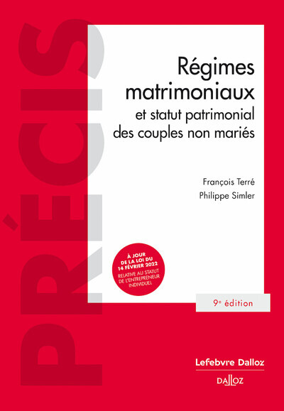 Régimes matrimoniaux et statut patrimonial des couples non mariés. 9e éd. - Philippe Simler