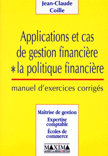 Applications et cas de gestion financière, la politique financière