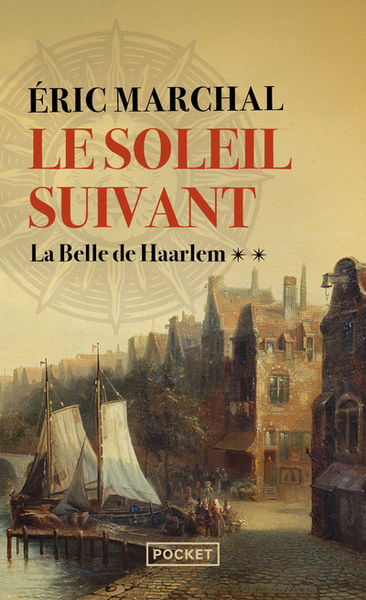 Le soleil suivant Volume 2 - Éric Marchal