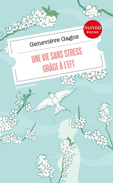 Une vie sans stress grâce à l'EFT