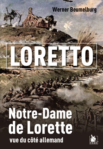 Loretto, Notre-Dame-De-Lorette - Werner Beumelburg