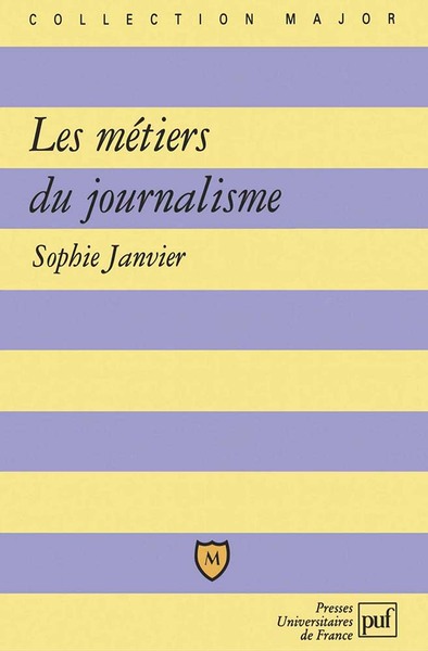 Les métiers du journalisme - Sophie Janvier