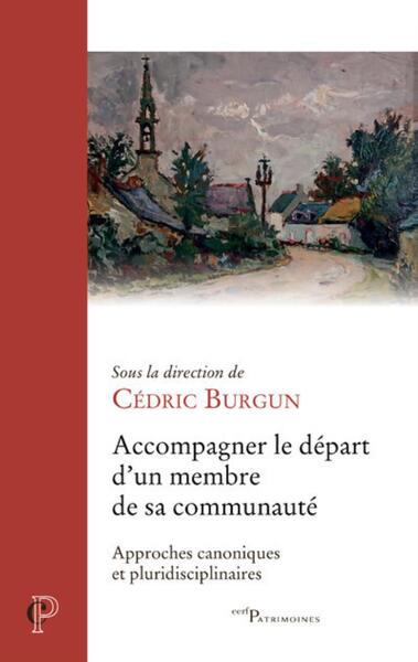 Accompagner le départ d'un membre de sa communauté - Approches canoniques et pluridisciplinaires