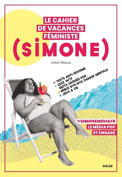 Le Cahier de vacances féministe de Simone 2024 - Chloé Thibaud