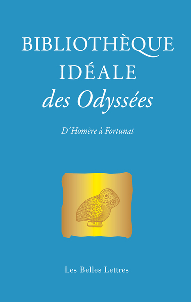 Bibliothèque Idéale Des Odyssées, D'Homère À Fortunat