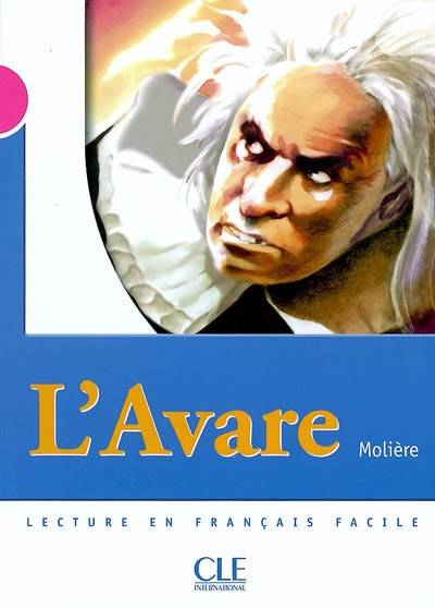 Lecture clé - L'Avare niveau 3