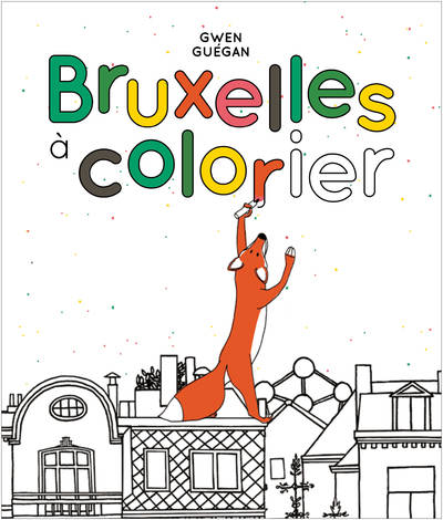 Bruxelles à colorier - Gwen Guéguan, Gwen Guéguan