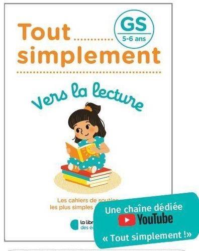 Tout simplement - Vers la lecture GS