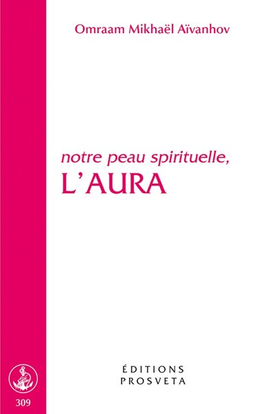 Notre peau spirituelle, L'AURA