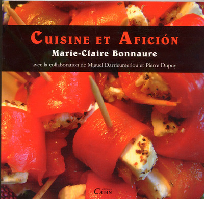 Cuisine et aficin - Marie-Claire Bonnaure