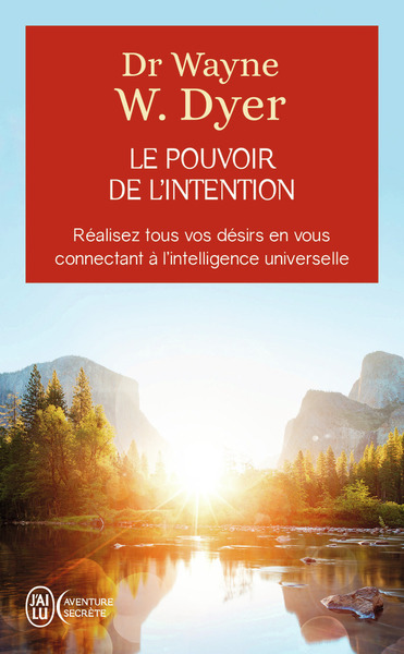 Le pouvoir de l'intention - Wayne W. Dyer