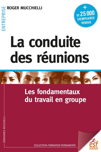 La conduite des réunions - Roger Mucchielli