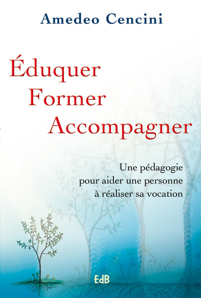 Éduquer, former, accompagner