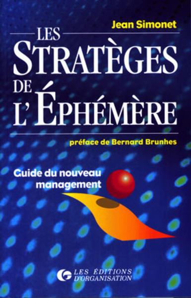 Les stratèges de l'éphémère