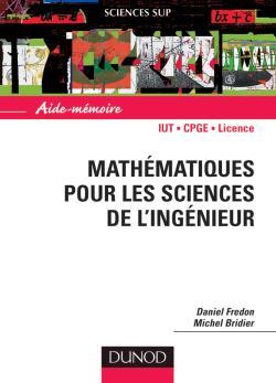 Aide-Mémoire De Mathématiques Pour Les Sciences De L'Ingénieur, Aide-Mémoire