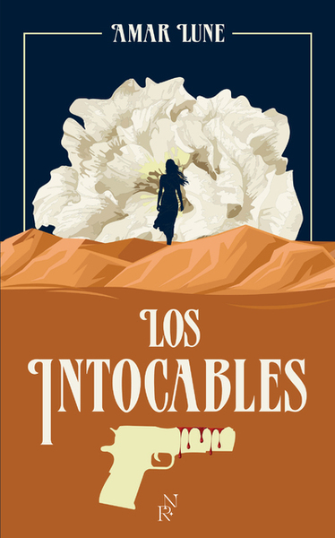 Los intocables Volume 1 - Amar Lune