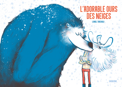 L'adorable ours des neiges - Lionel Tarchala