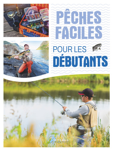 Pêches faciles pour les débutants